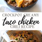 crockpot creamy taco chicken chili recipe