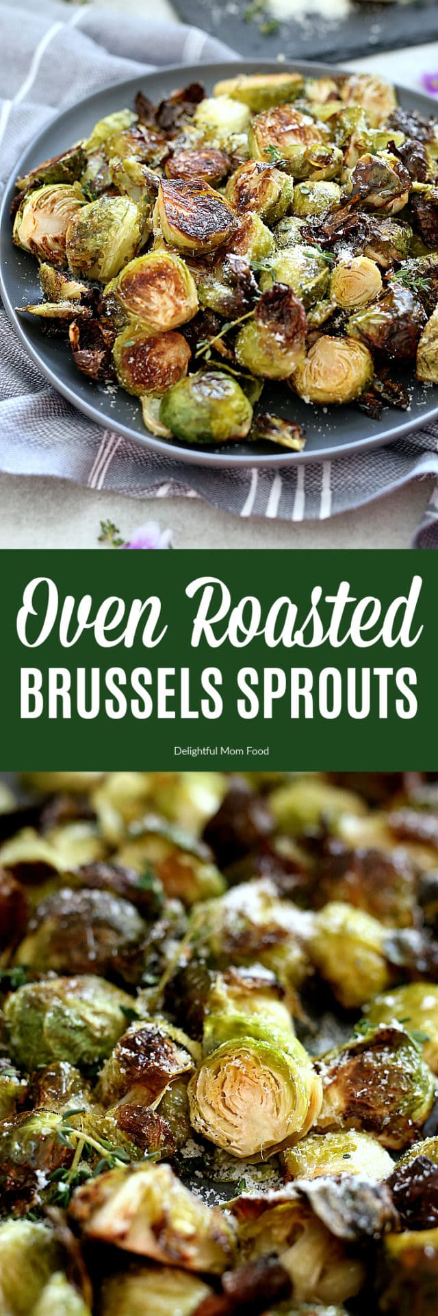 Oven Roasted Brussels Sprouts - Delightful Mom Food