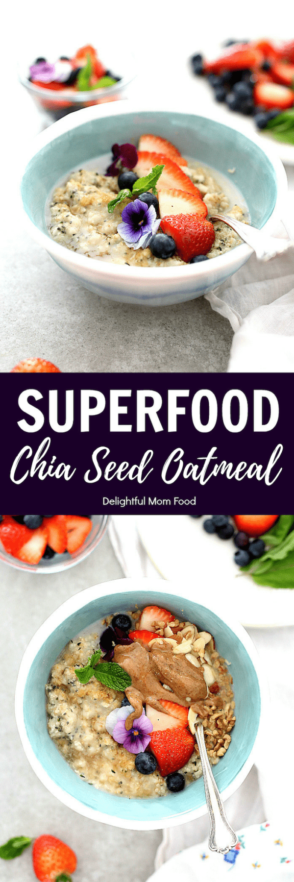 Chia & Hemp Seed Superfood Oatmeal - Delightful Mom Food