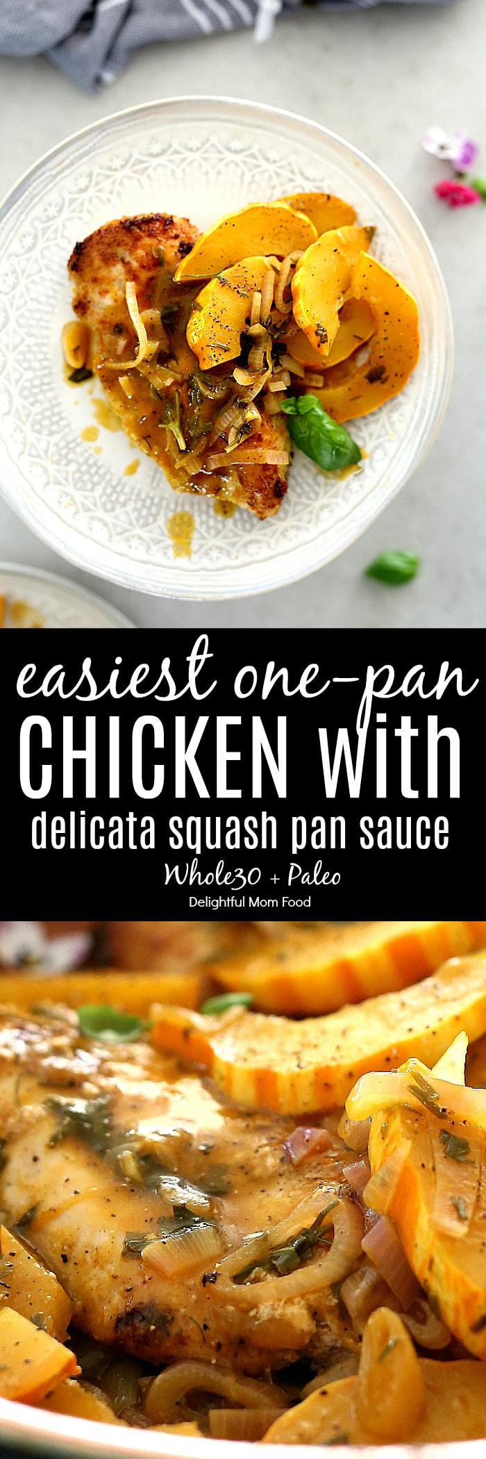 Easy chicken breast recipe with delicata squash & shallot sauce made in one-pan in 30 minutes! Learn how to make a crispy, juicy paleo chicken breast on the stove with these secrets. It is a Whole30, Keto, paleo approved dish the whole family will love! #easy #chicken #recipe #glutenfree #Whole30 #paleo #onepan #Keto #sauce #30minutemeals #healthy | Recipe at delightfulmomfood.com