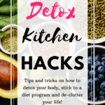 The key to committing to any diet or program successfully is planning and preparation. One of the easiest ways to ensure you commit to detoxing your body, is to detox your kitchen first. These handy healthy kitchen hacks are a great starting point to de-clutter your home and body! In return, your mind will feel more free, time will be served more efficiently and life blossoms and transforms. #detox #kitchenhacks #healthyliving #weightloss #bodycleanse #cleaneating #delightfulmomfood | Check it out at Delightful Mom Food