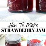 how to make strawberry jam recipe with pectin and canning