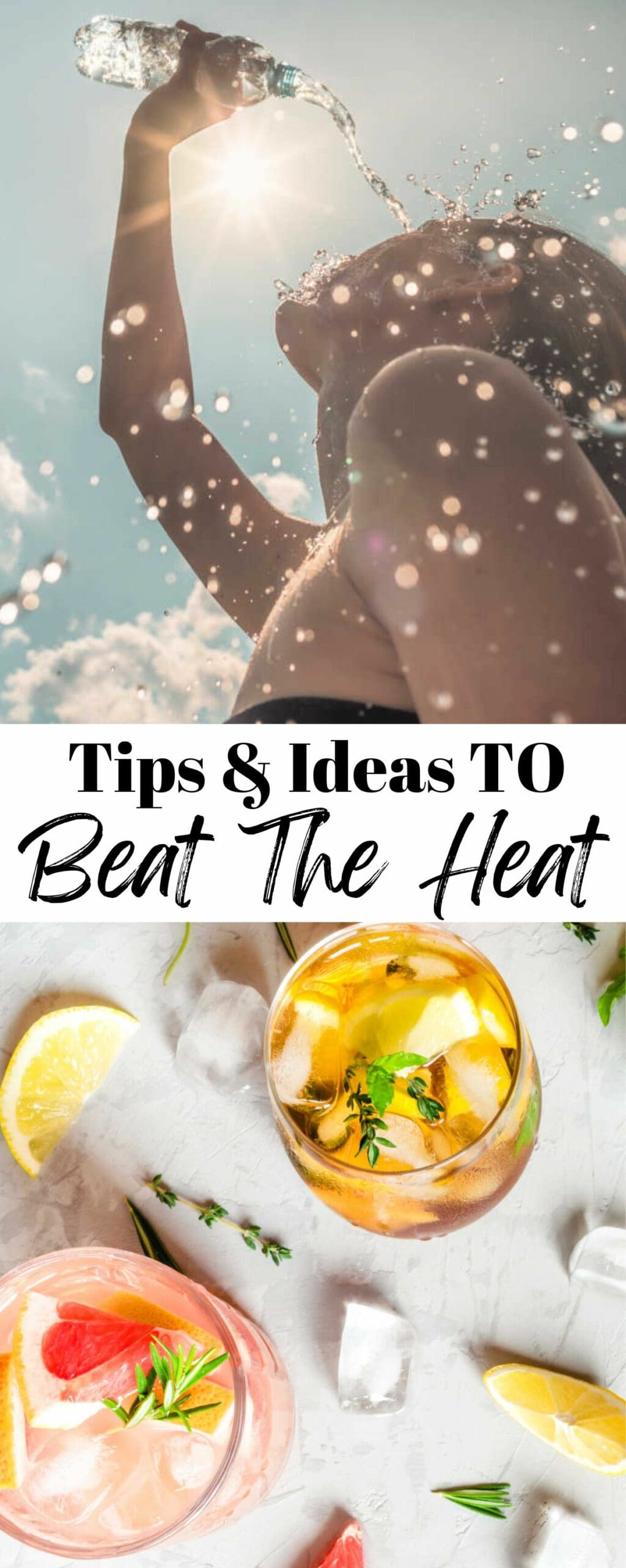 beat the summer heat tips ideas recipes