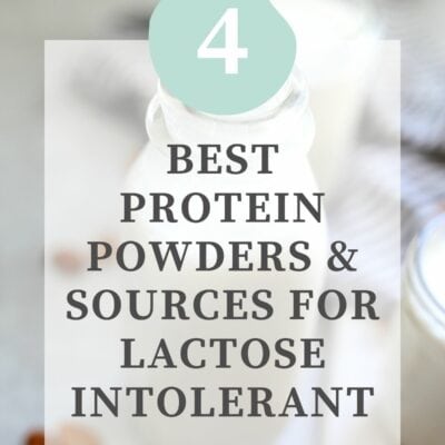 Best Protein Powder Sources for Lactose Intolerant