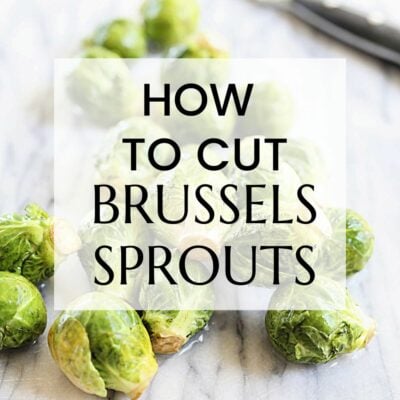 How To Cut Brussels Sprouts