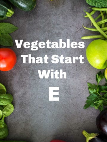 List of vegetables that start with the letter E.